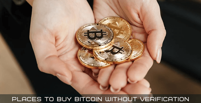 Places To Buy Bitcoin Without ID Verification